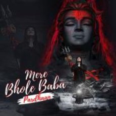 Mere Bhole Baba Pardhaan Mere Bhole Baba Pardhaan
